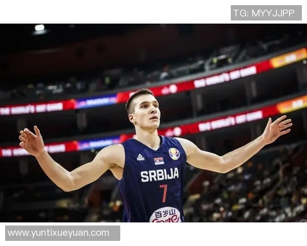 博格丹博格达诺维奇的篮球生涯与未来展望分析