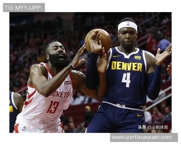 火箭队与掘金队激战正酣360直播精彩瞬间全程回顾